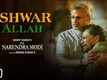 PM Narendra Modi | Song - Ishwar Allah