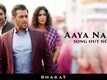 Bharat - Aaya Na Tu