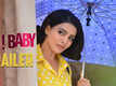 Oh Baby - Official Trailer