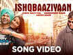 Happy Hardy And Heer | Song - Ishqbaaziyaan