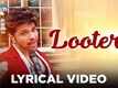 Happy Hardy And Heer | Song - Looteri (Lyrical)