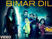 Pagalpanti | Song - Bimar Dil