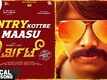 Girmit |Song - Entry Kottre Maasu (Lyrical)
