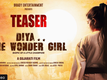 Diya . . The Wonder Girl- Official Teaser