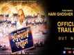​Hari Ghosher Gowal​ - Official Trailer