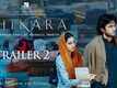 Shikara - Official Trailer
