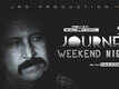 The Journey Weekend Night - Official Trailer
