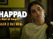 Thappad - Official Trailer