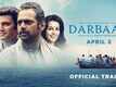 Darbaan - Official Trailer