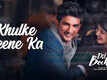 Dil Bechara | Song - Khulke Jeene Ka