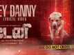 Danny | Song - Hey Danny (Lyrical)