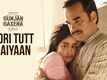 Gunjan Saxena: The Kargil Girl | Song - Dori Tutt Gaiyaan