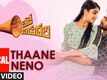Nede Vidudala | Song - Thaane Neno (Lyrical)