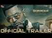 Borrder - Official Trailer