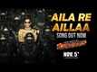 Sooryavanshi | Song - Aila Re Aillaa