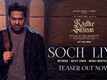 Radhe Shyam | Song Teaser - Soch Liya