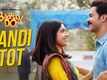 Badhaai Do | Song - Bandi Tot