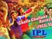 IPL (It&rsquo;s Pure Love) | Song - Ghallu Ghalluna (Lyrical)