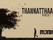 Naradan | Song - Thannatthaan