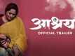 Aashray - Official Trailer