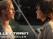 Bullet Train - Official Trailer