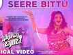 Chota Bombay | Song - Seere Bittu (Lyrical)