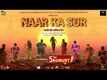 Naar Ka Sur - Official Trailer
