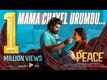 Peace | Song - Mama Chayel Urumbu