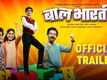 Baalbhaarti - Official Trailer