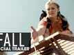 Fall - Official Trailer