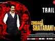 Zindagi Shatranj Hai - Official Trailer