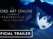 Sword Art Online The Movie: Progressive - Scherzo Of Deep Night - Official Trailer