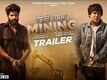 Mining - Rethey Tey Kabzaa - Official Trailer