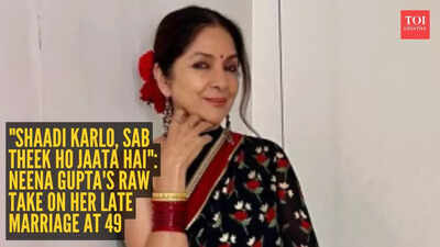 "Shaadi karlo, sab theek ho jaata hai": Neena Gupta's raw take on her late marriage at 49